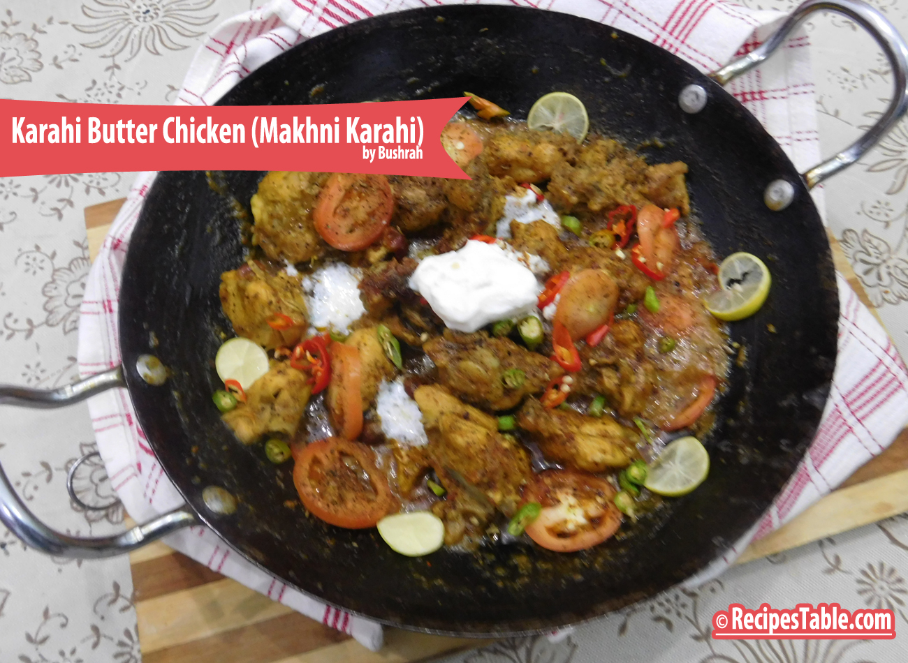 Karahi Butter Chicken (Makhni Karahi)
