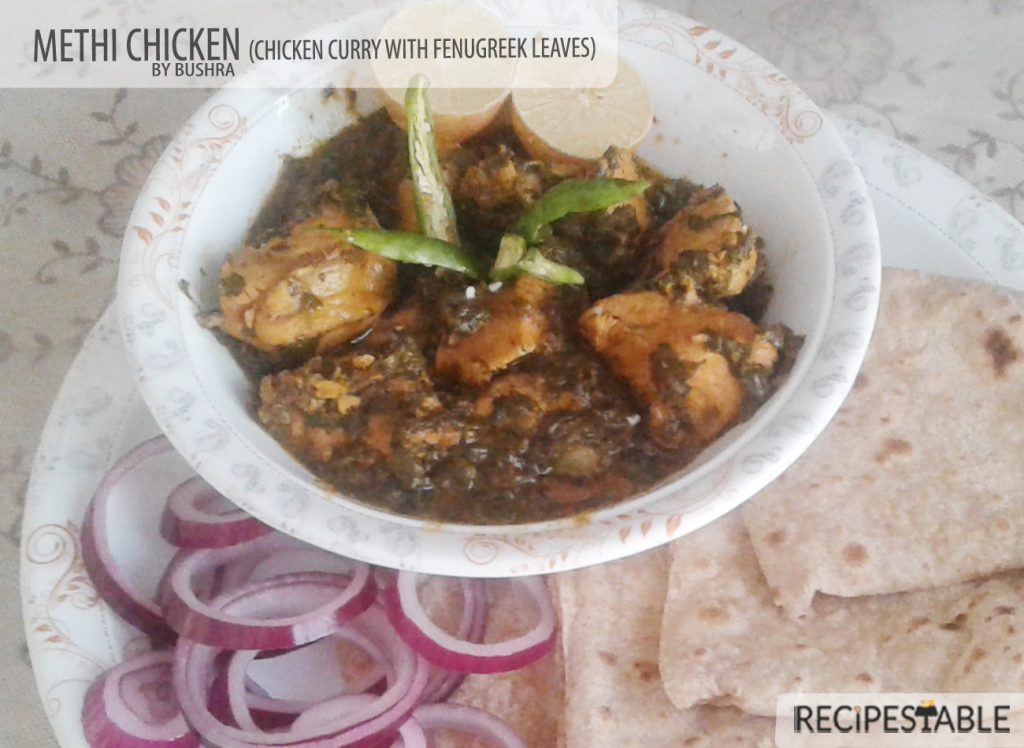 Methi Chicken Recipe (Chicken Curry with Fenugreek Leaves) 