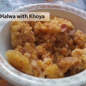 Suji Halwa with Khoya Recipe